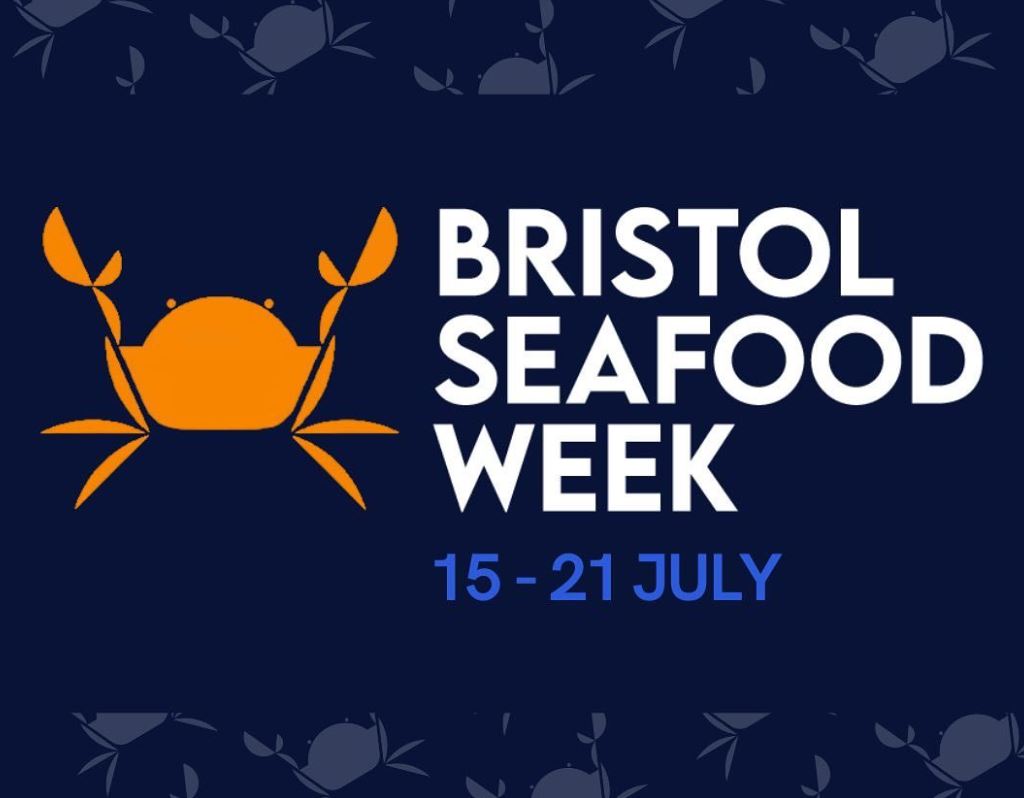 Bristol Seafood Week 15-21 July